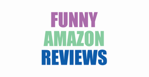  photo FunnyAmazonReviews.png