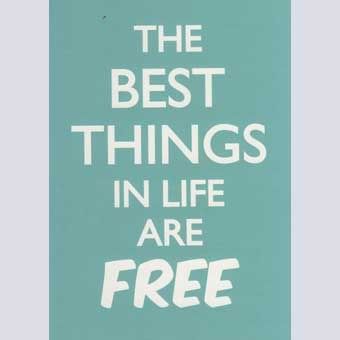 the best things in life are free essay Below is an essay on the best things in life are free from anti essays, your source for research papers, essays, and term paper examples the best things in life are free the ancient proverb, the best things in life are free has a very deep hidden meaning. the best things in life are free essay Below is an essay on the best things in life are free from anti essays, your source for research papers, essays, and term paper examples the best things in life are free the ancient proverb, the best things in life are free has a very deep hidden meaning.