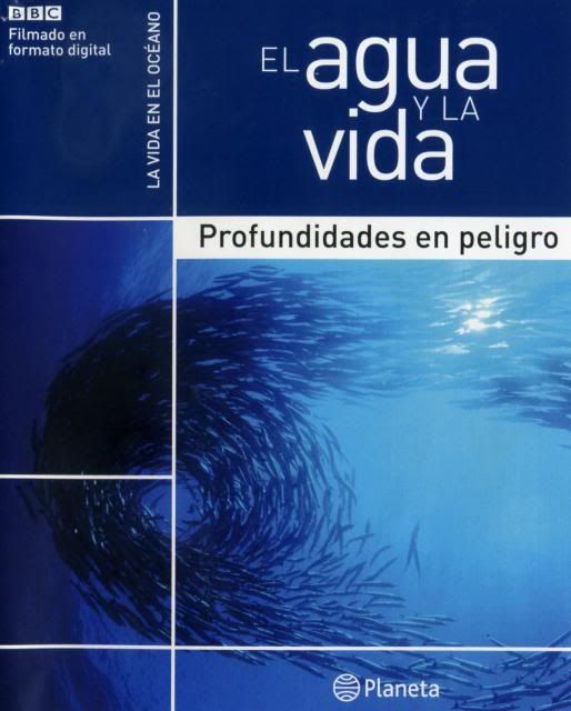22 1 - El agua y la vida - Profundidades en peligro [22/22] [Planeta] (2009) [Full Blu-ray 1080p] [AC3 5.1 ES/C
