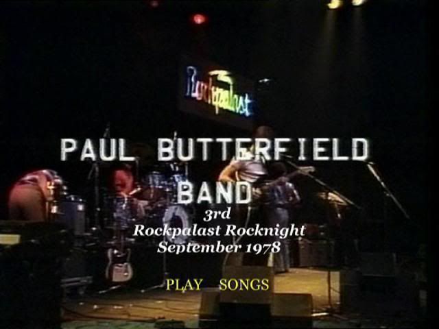 PDVD 000 1 - The Paul Butterfield Band: Rockpalast (1978) [DVD5] [MG-FSV-FSN.dlc]