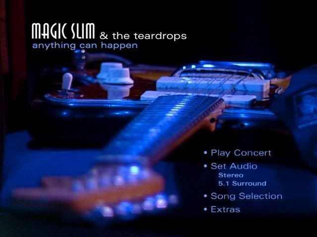 PDVD 000 16 - Magic Slim & The Teardrops - Anything Can Happen (2005) [DVD5] [MG-FSV-FSN.dlc]